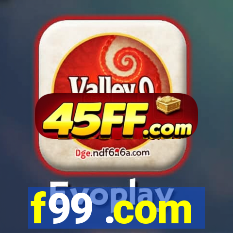 f99 .com